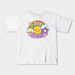 Be Gay Do Crime Kids T-Shirt